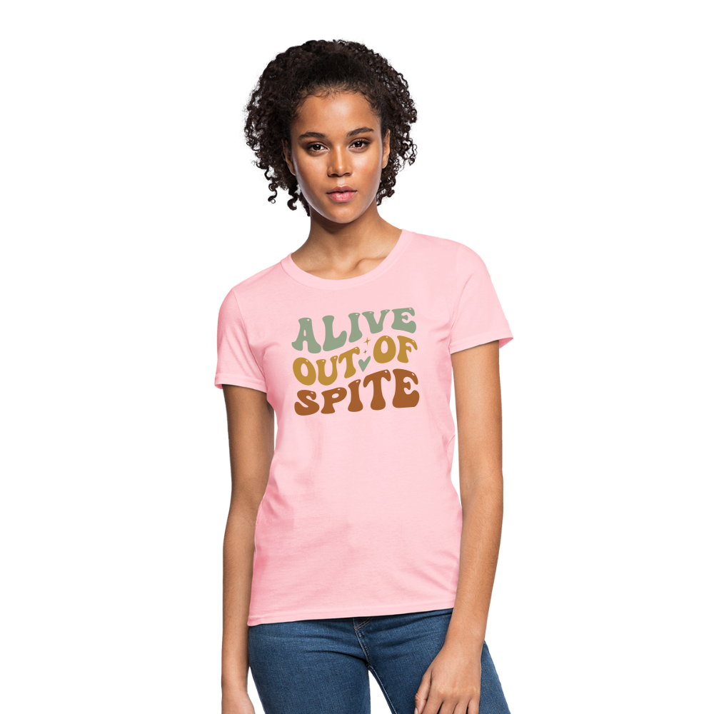 Alive Out Of Spite Women's T-Shirt - pink