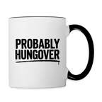 Probably Hungover Coffee Mug