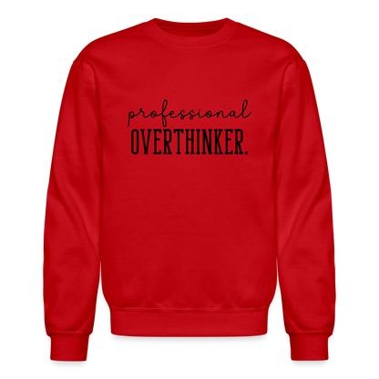 Professional Overthinker Sweatshirt - red