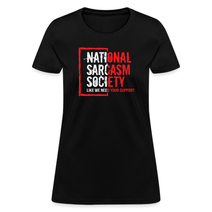 National Sarcasm Society Women's Contoured T-Shirt - black