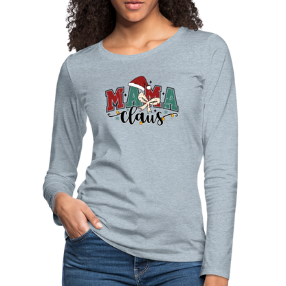 Mama Claus Women's Christmas Long Sleeve T-Shirt - heather ice blue