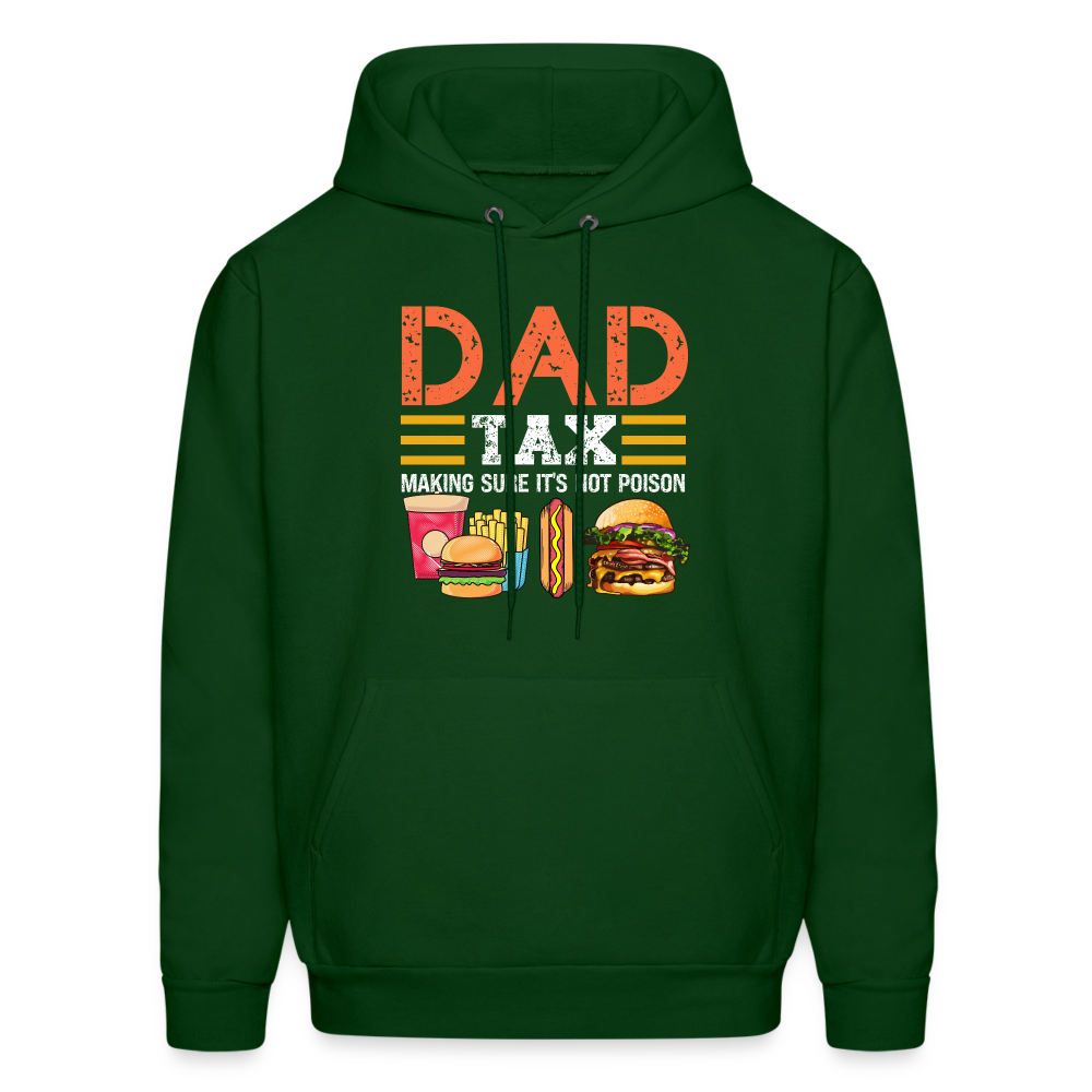 Dad Tax (Making Sure It's Not Poison) Hoodie - forest green