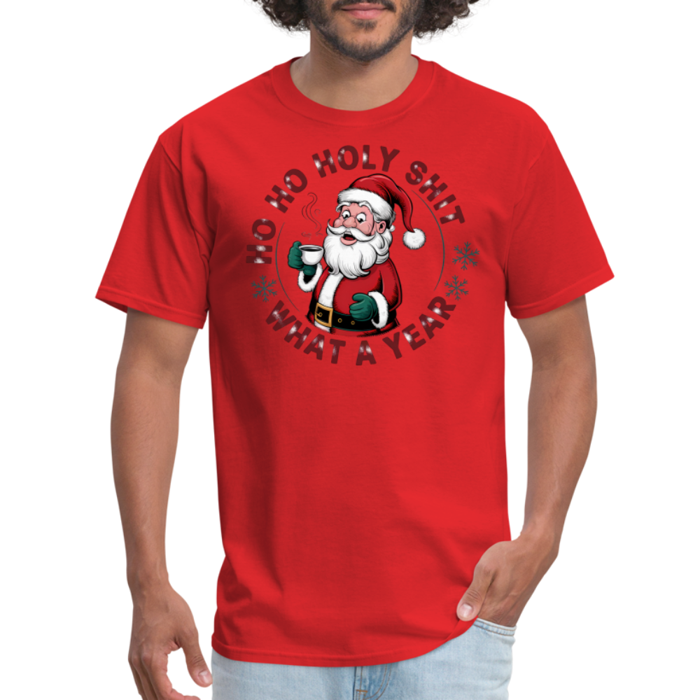 Ho Ho Holy Shit What A Year (Funny Christmas Santa) T-Shirt - red