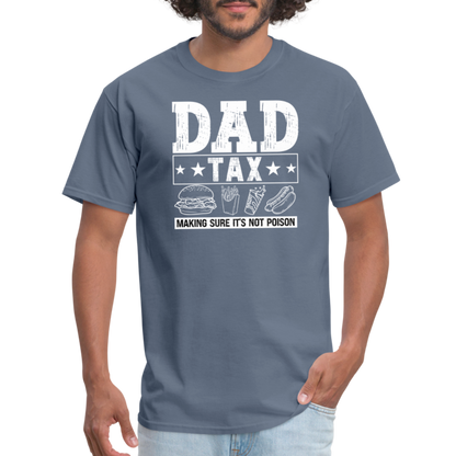 Dad Tax T-Shirt - denim