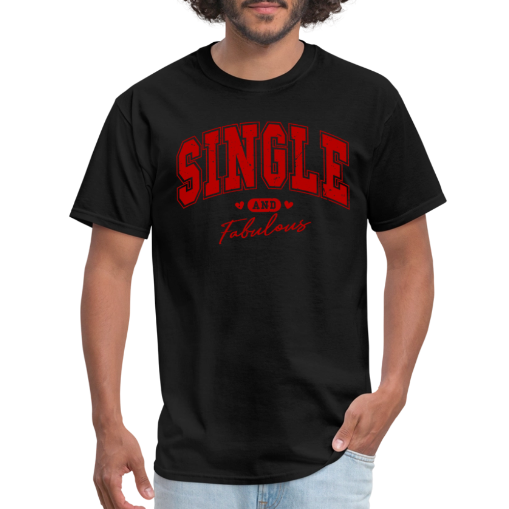 Single and Fabulous T-Shirt - black