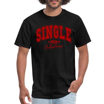 Single and Fabulous T-Shirt - black