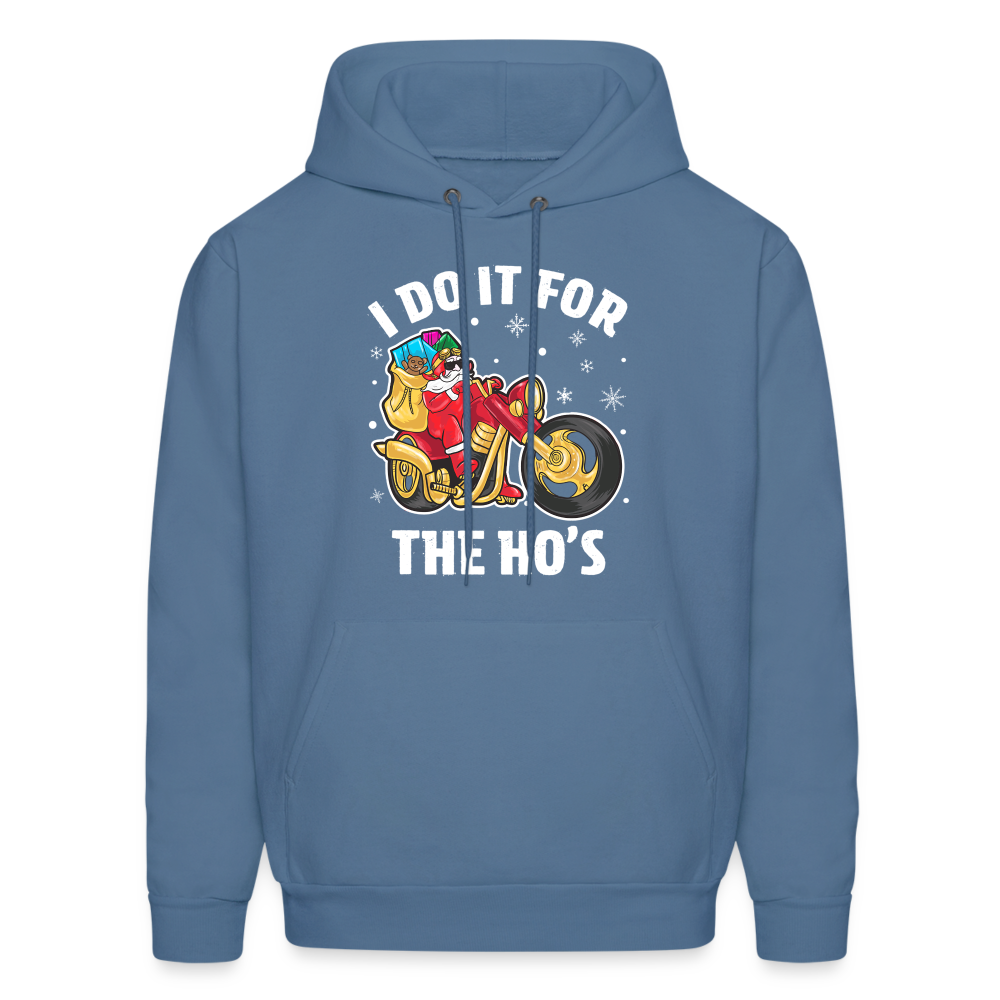 Christmas Biker Santa Riding Motorcycle I Do It For The Ho's Hoodie - denim blue