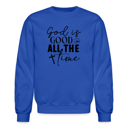 God is Good All The Time Sweatshirt - royal blue