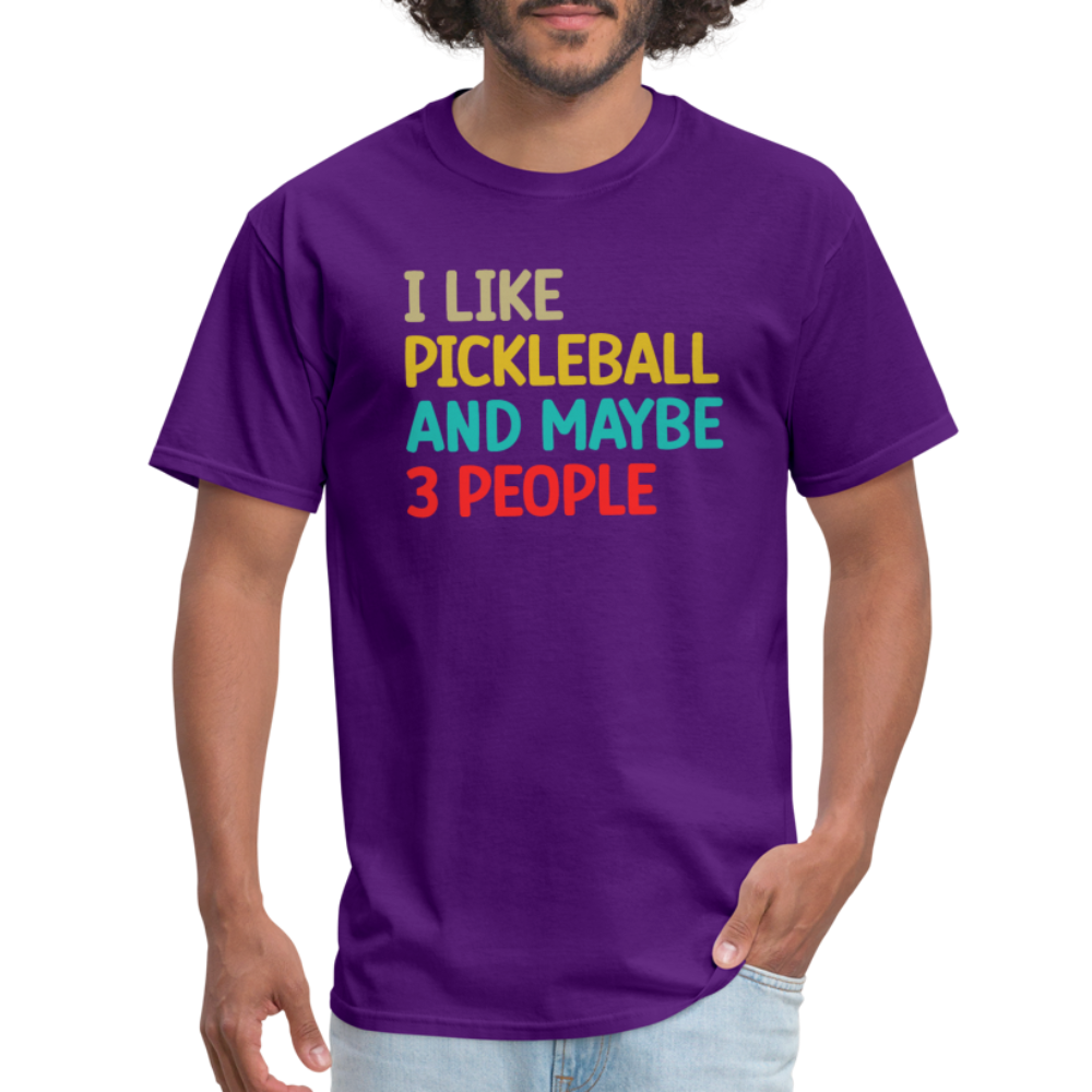 I Like Pickleball and Maybe 3 People T-Shirt - purple