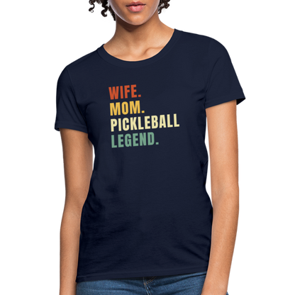 Wife Mom Pickleball Legend Women's Contoured T-Shirt - navy