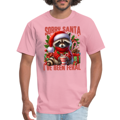 Sorry Santa I've Been Feral T-Shirt - pink