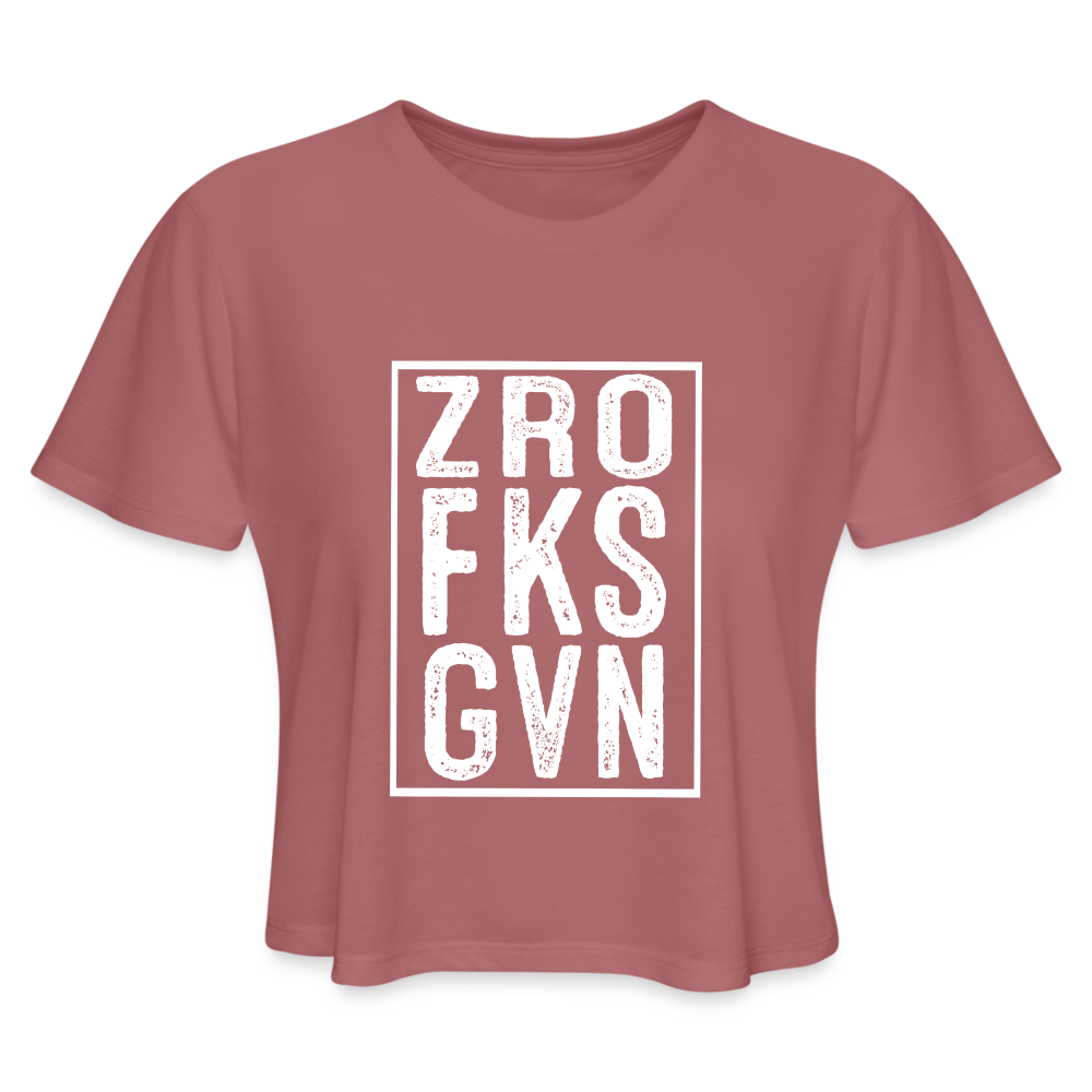 ZRO FKS GVN (Zero Fucks Given) Women's Cropped T-Shirt - mauve