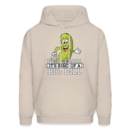 Pickleball It's Kind Of A Big Dill Hoodie - Sand