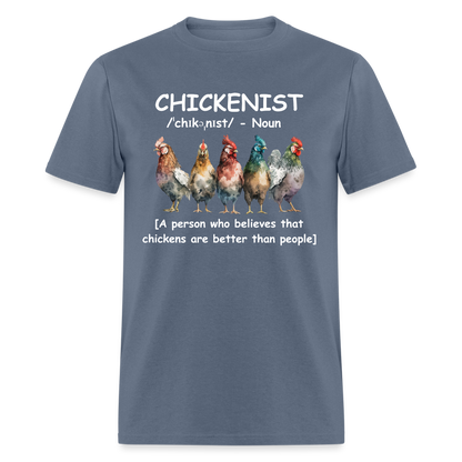 Chickenist T-Shirt (Chickens are better than people) - denim