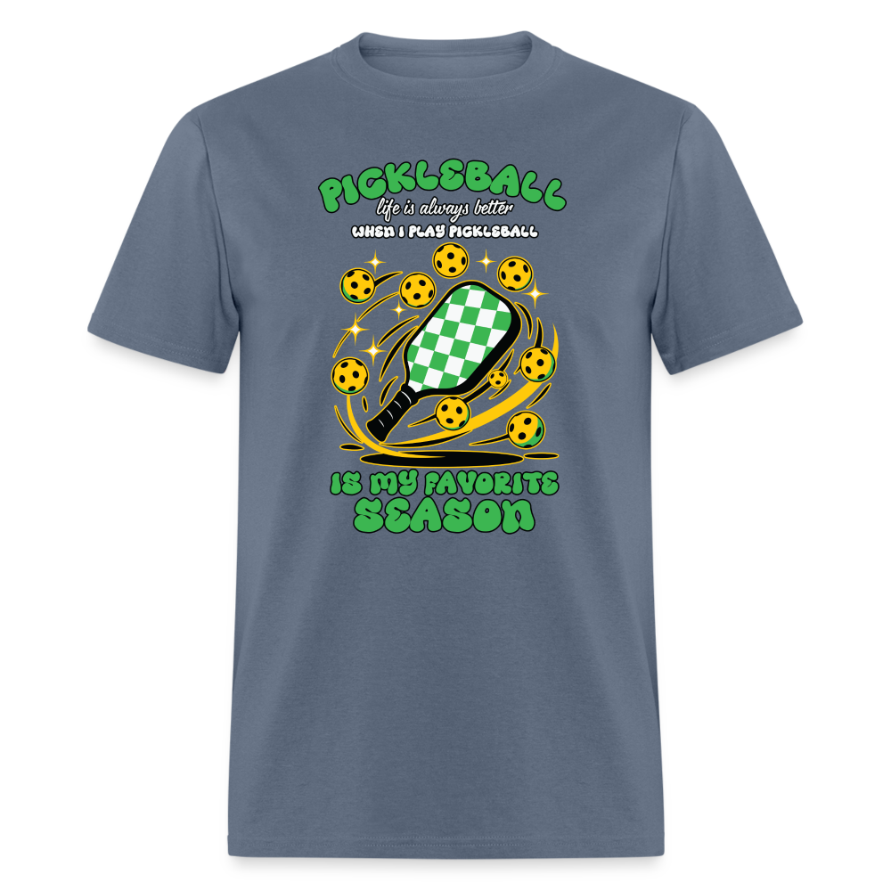 Pickleball Is My Favorite Season T-Shirt - denim