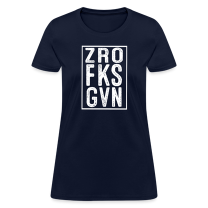 ZRO FKS GVN (Zero Fucks Given) Women's Contoured T-Shirt - navy