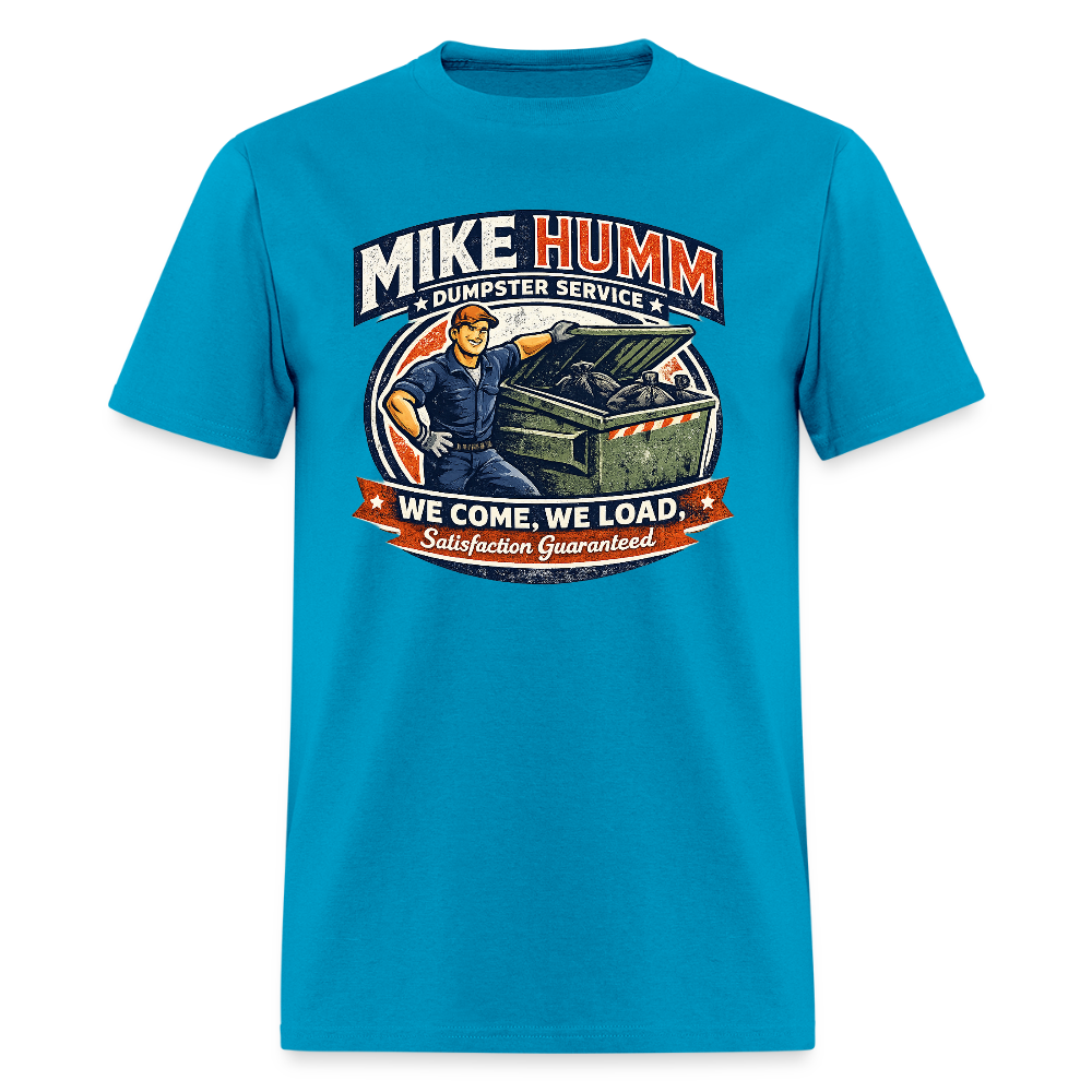 Mike Humm Dumpster Service T-Shirt – Funny Adult Humor Tee Color: white