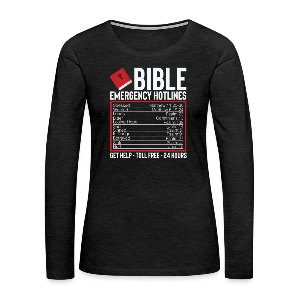 Bible Emergency Hotline (Scriptures) Women's Premium Long Sleeve T-Shirt - charcoal grey