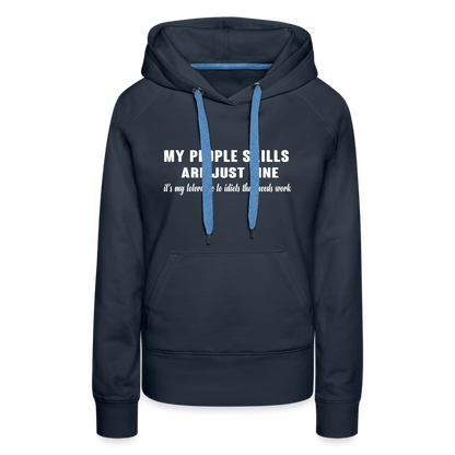 It's My Tolerance To Idiots That Needs Work Women’s Premium Hoodie - navy