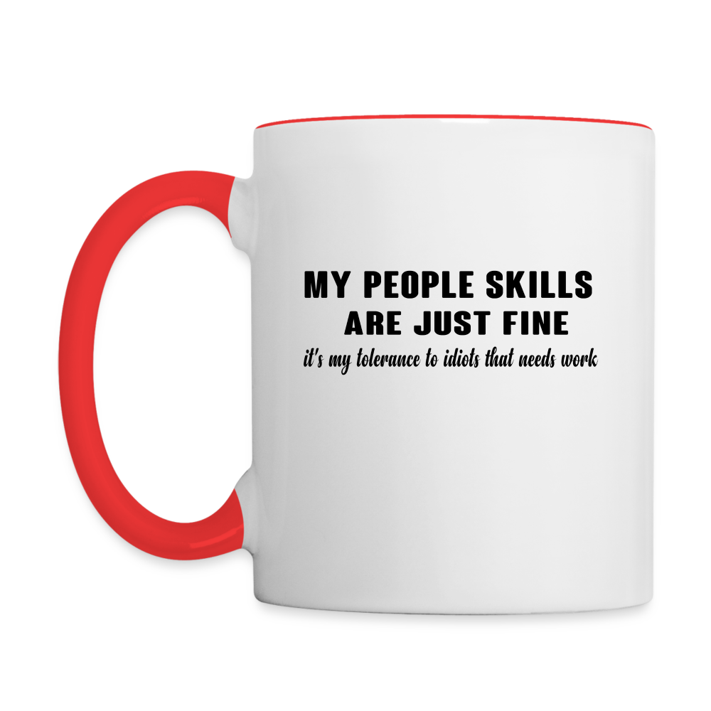 It's My Tolerance To Idiots That Needs Work Coffee Mug - white/red