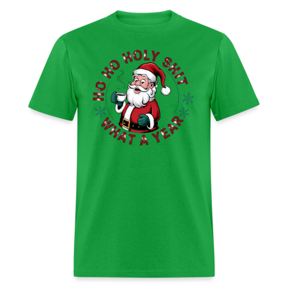 Ho Ho Holy Shit What A Year (Funny Christmas Santa) T-Shirt - bright green