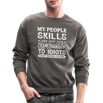 My People Skills Are Just Fine Sweatshirt - asphalt gray