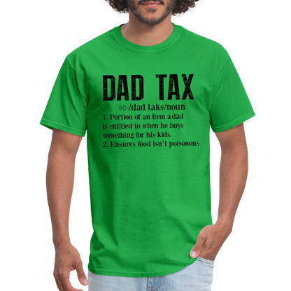 Dad Tax T-Shirt (Definition) - bright green