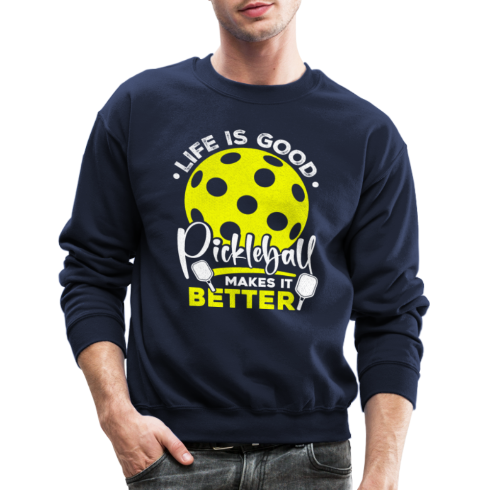 Life Is Good Pickleball Makes It Better Sweatshirt - navy