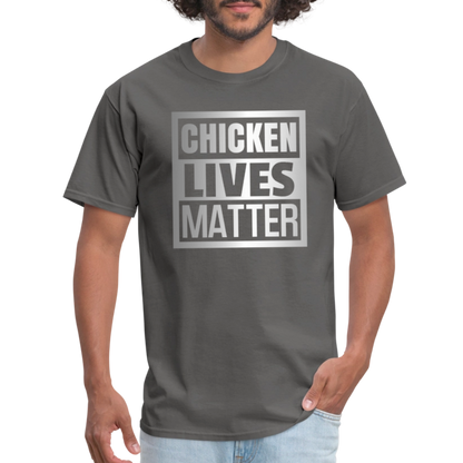 Chicken Lives Matter T-Shirt - charcoal