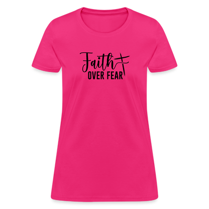 Faith Over Fear Women's T-Shirt - fuchsia