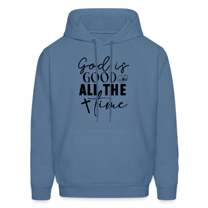 God is Good All The Time Hoodie - denim blue