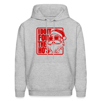 I Do It for the Ho's Funny Christmas Santa Hoodie - heather gray