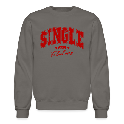 Single and Fabulous Sweatshirt - asphalt gray