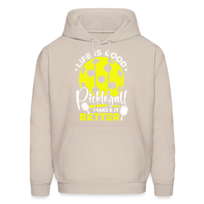 Life Is Good Pickleball Makes It Better Hoodie - Sand