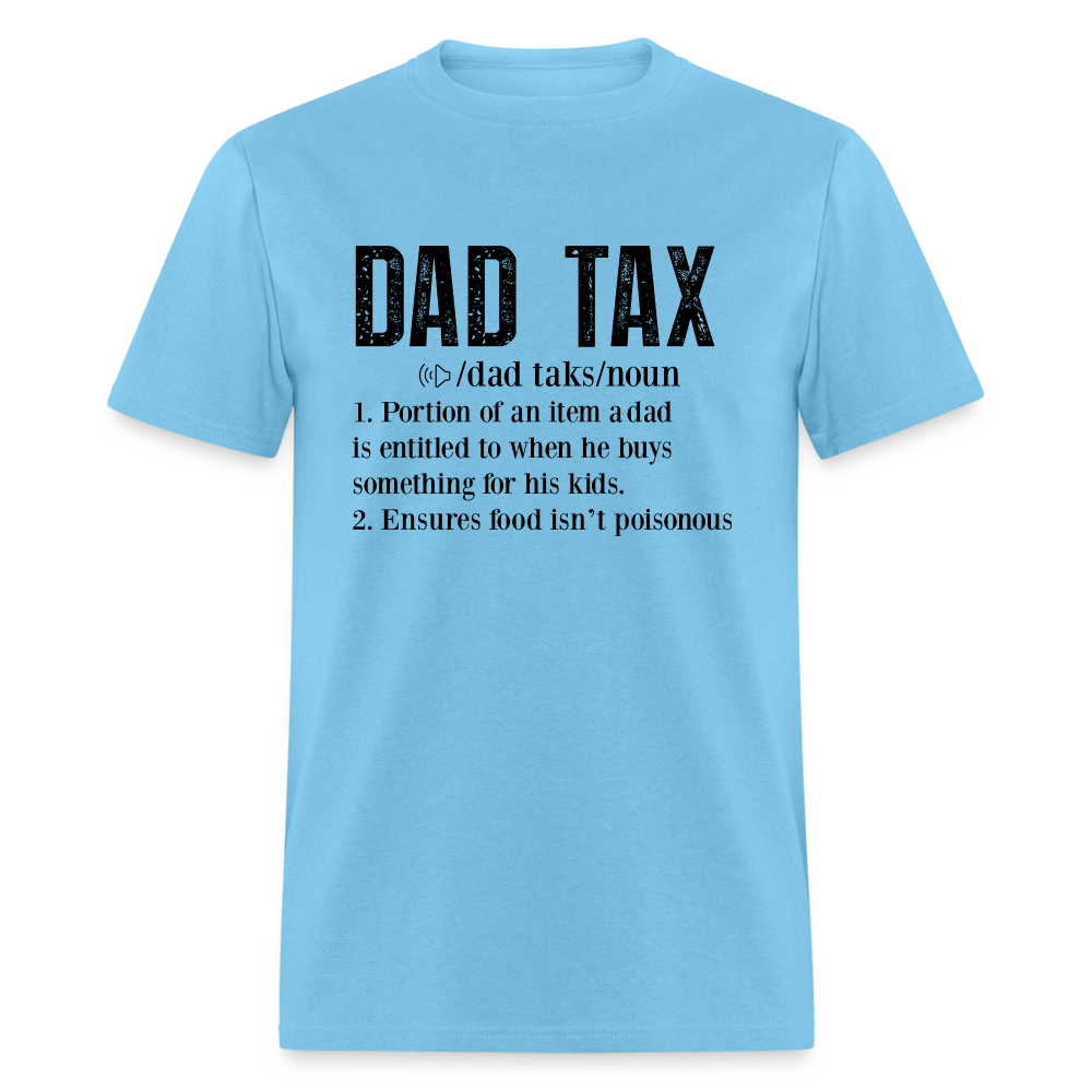 Dad Tax T-Shirt (Definition) - aquatic blue