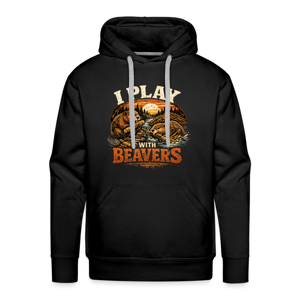 I Play with Beavers Men’s Hoodie Funny Adult Humor Color: black