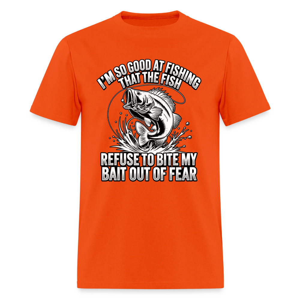 I’m So Good at Fishing the Fish Refuse to Bite T-Shirt Color: Orange