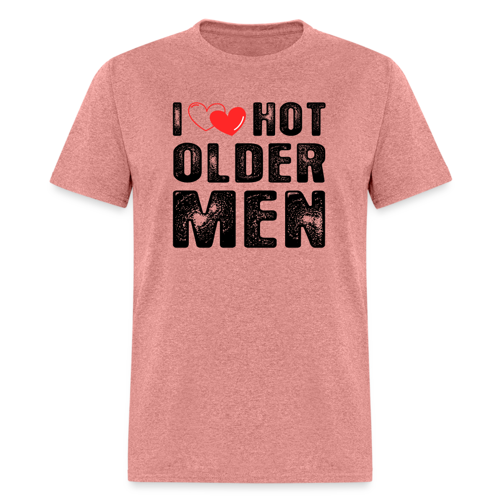 I Heart Hot Older Men (I Love Hot Older Men) T-Shirt - heather mauve