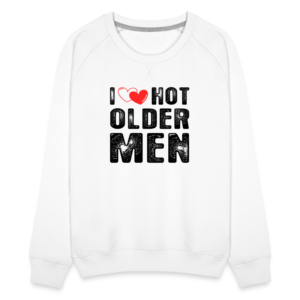 I Heart Hot Older Men (I Love Hot Older Men) Women’s Premium Sweatshirt - white