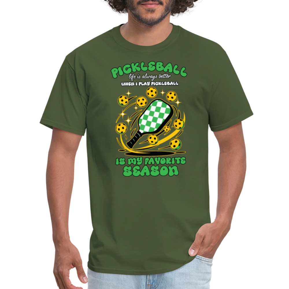 Pickleball Is My Favorite Season T-Shirt - military green