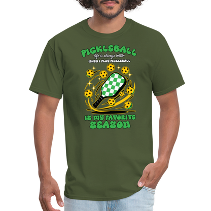 Pickleball Is My Favorite Season T-Shirt - military green