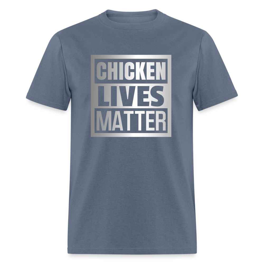 Chicken Lives Matter T-Shirt - denim