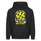 Life Is Good Pickleball Makes It Better Hoodie