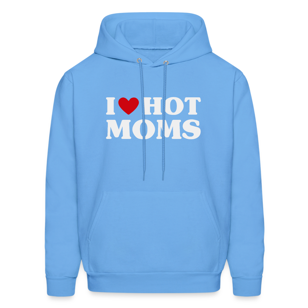 I Heart Hot Moms (Funny I Love Hot Moms) Hoodie - carolina blue