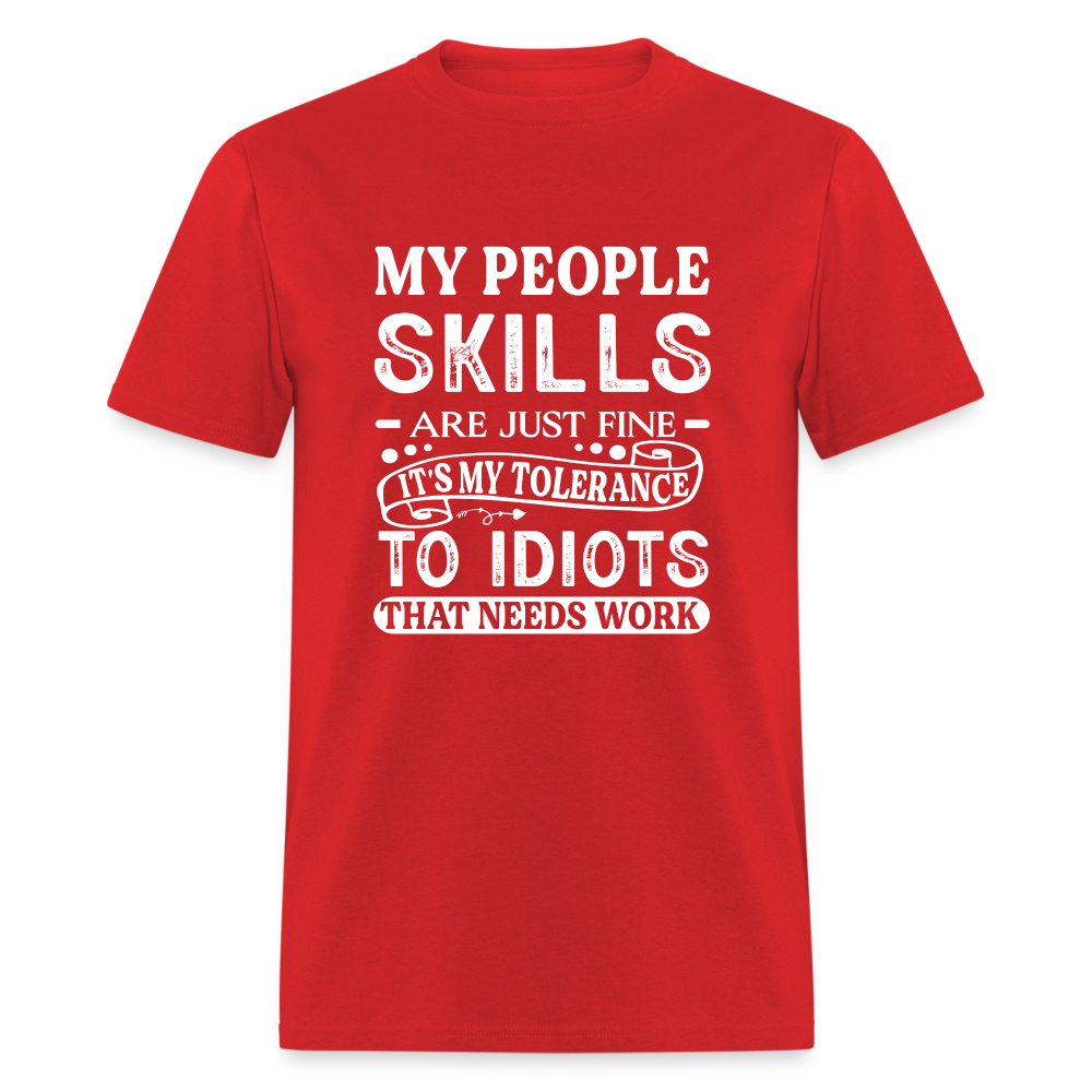 My People Skills Are Just Fine T-Shirt - red