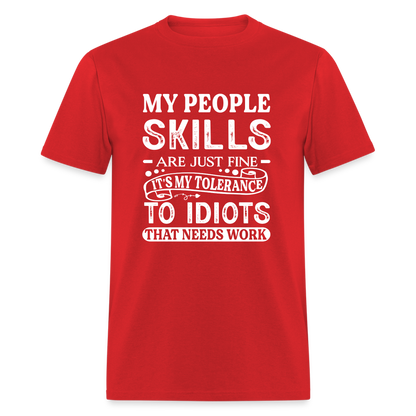 My People Skills Are Just Fine T-Shirt - red