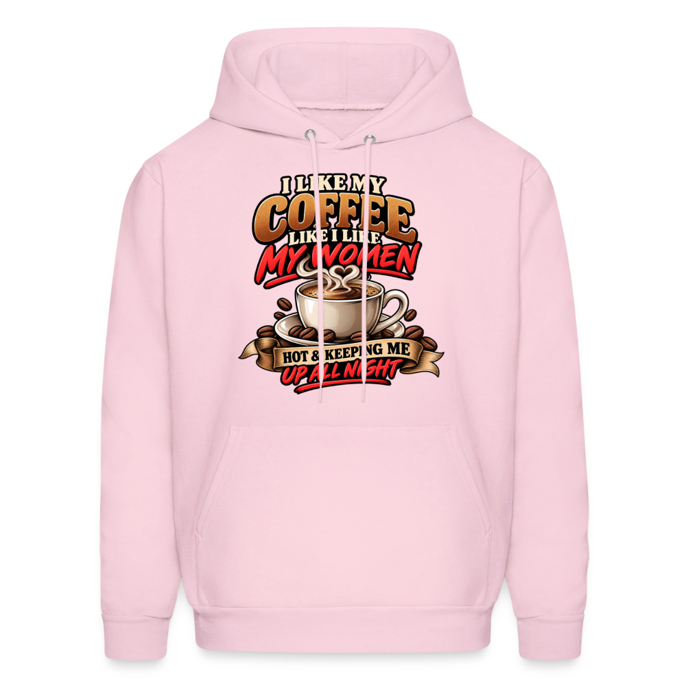 I Like My Coffee Like I Like My Women Funny Hoodie Color: Pale Pink