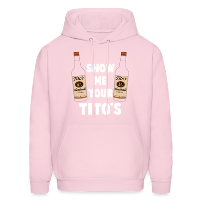 Show Me Your Tito's (Handmade Vodka) Hoodie - pale pink