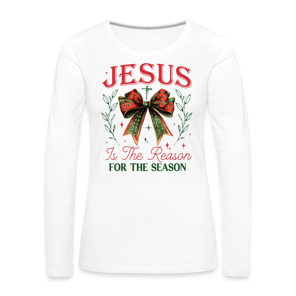 Jesus Is The Reason For The Season Women's Premium Long Sleeve T-Shirt - white