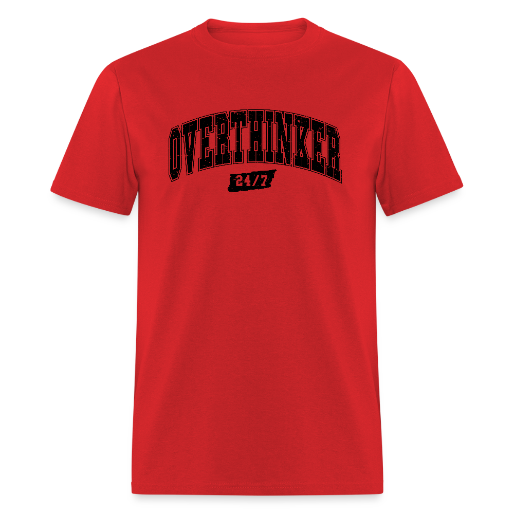 Overthinker 24/7 T-Shirt – Funny Everyday Wear - red